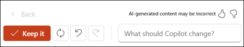 Screenshot of the Keep it button on the left and regenerate icon on the right. To the far right is a text box that asks "What should Copilot change?"